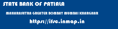 STATE BANK OF PATIALA  MAHARASHTRA GREATER BOMBAY MUMBAI KHARGHAR  ifsc code